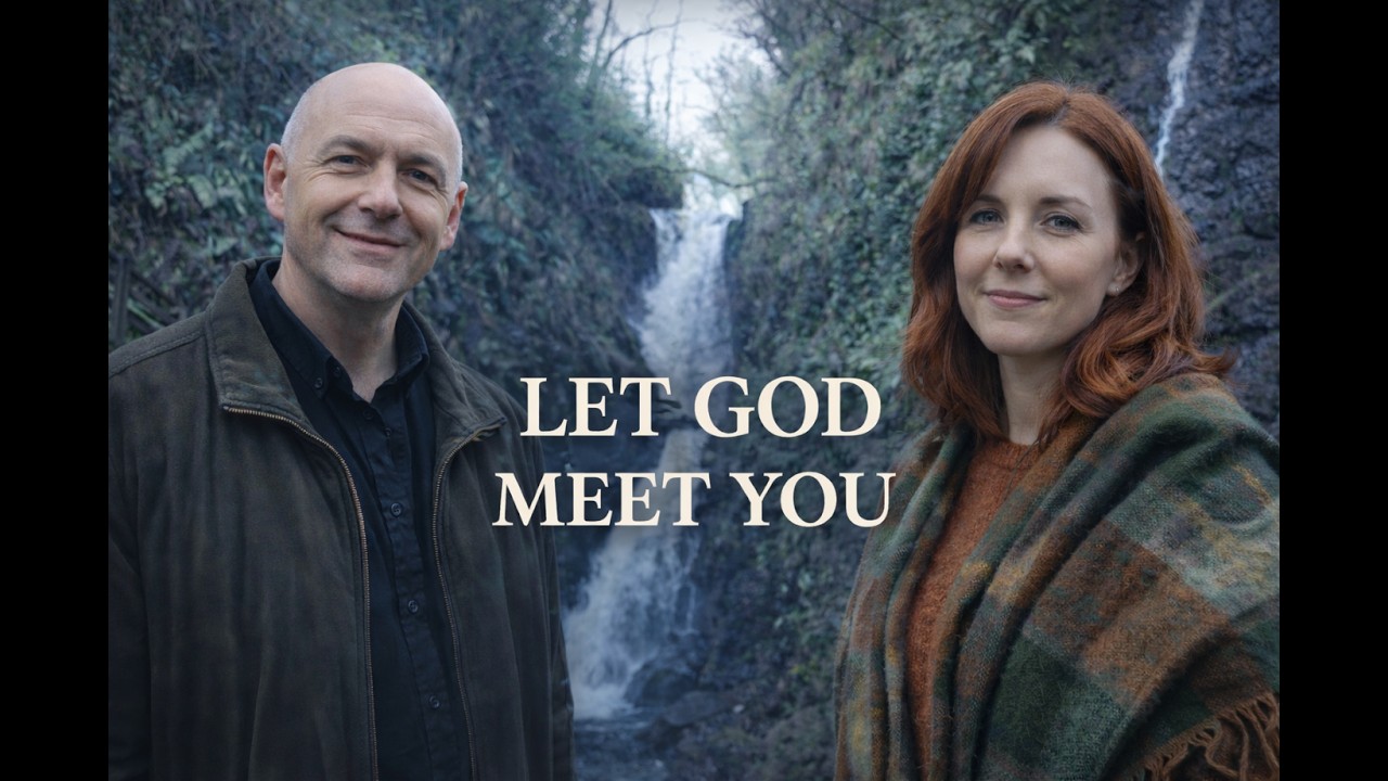 Let God Meet You | Irish Blessing for Stillness (Waterfall Glen)