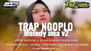Dj Trap Ngoplo Ima V2 | Bass Horeg Nguk Der | Amunisi Tahun Baru  | Cocok Buat Cek Sound
