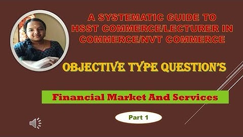 hsst/lecturer in commerce polytechnic colleges financial market mcq