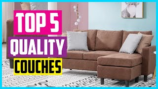 ✅Top 5 Best Quality Couches 2026 Reviews