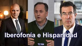 Iberofonía e Hispanidad | TC164