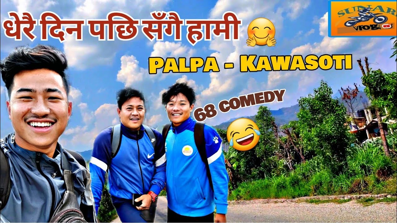 Palpa To Kawasoti🤗 || Bibash Ale (68)😂 || @rajandarlami7211 , @himalsunari8021