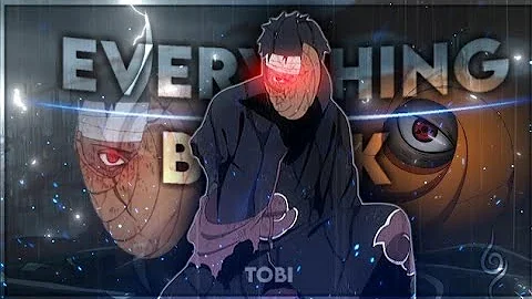 Tobi - Everything Black [Edit/AMV]!