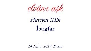 Elvan-ı Aşk Konseri - 7 - Hüseyni İlahi, İstiğfar Resimi