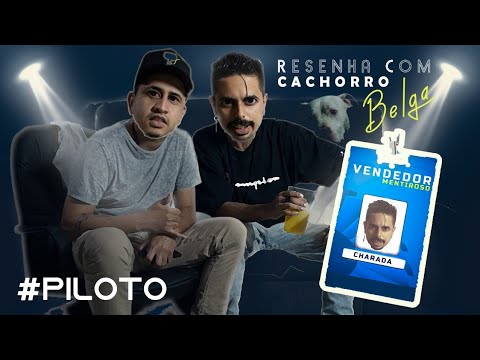NA RESENHA COM O CACHORRO BELGA (PRIMEIRO PILOTO) CONVIDADO CHARADA
