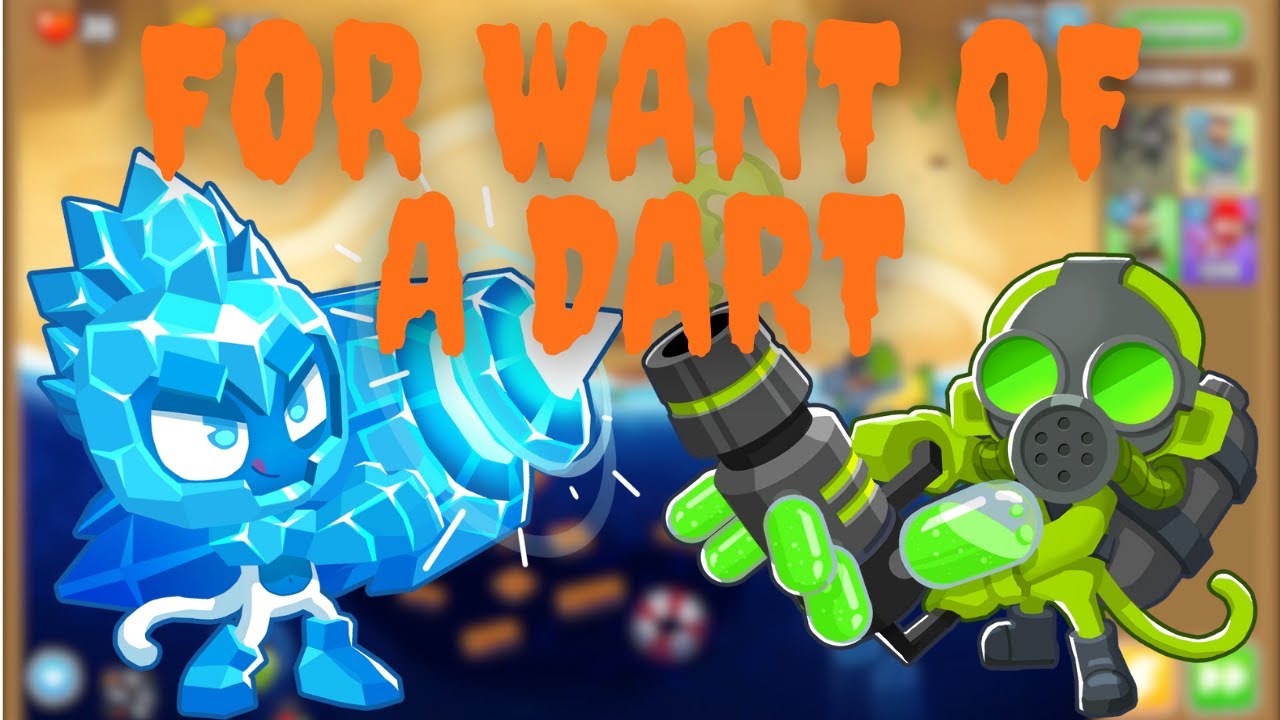 For Want of a Dart (No MK Required) Odyssey Pt. 2 BTD6 YouTube