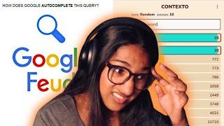 Casual fun with Google Feud, Contexto and more!