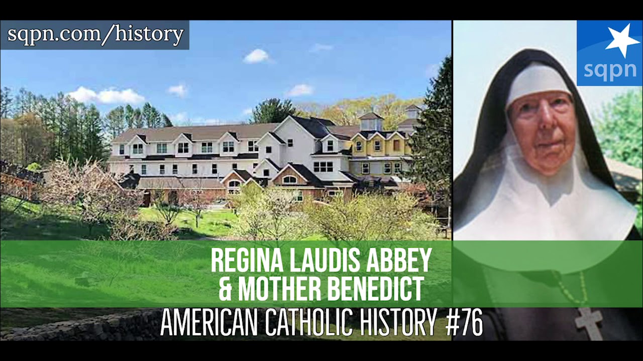 The Cinematic Story of Regina Laudis Abbey and Mother Benedict