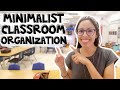 Classroom organization ideas for a minimalist classroom space!