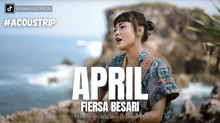 #ACOUSTRIP TAMI AULIA FIERSA BESARI - APRIL