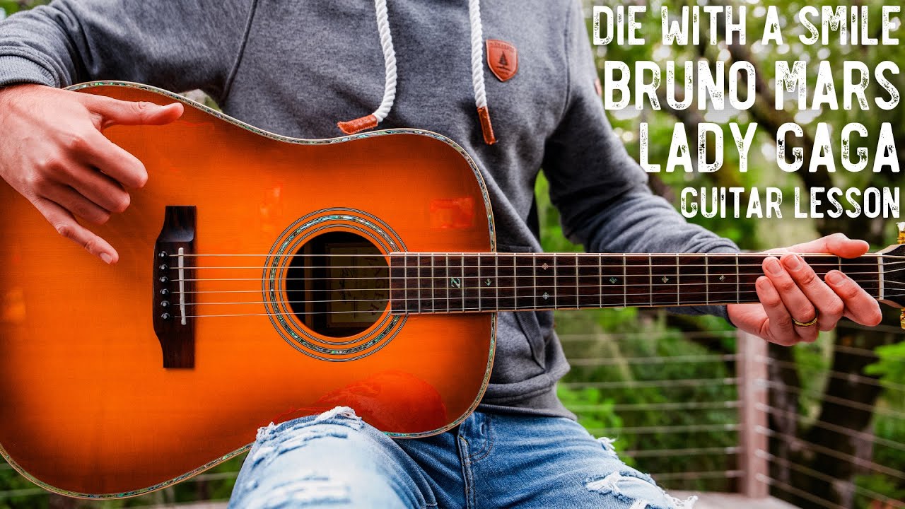 Die With A Smile Bruno Mars Lady Gaga Guitar Tutorial // Die With A Smile Guitar Lesson #1050