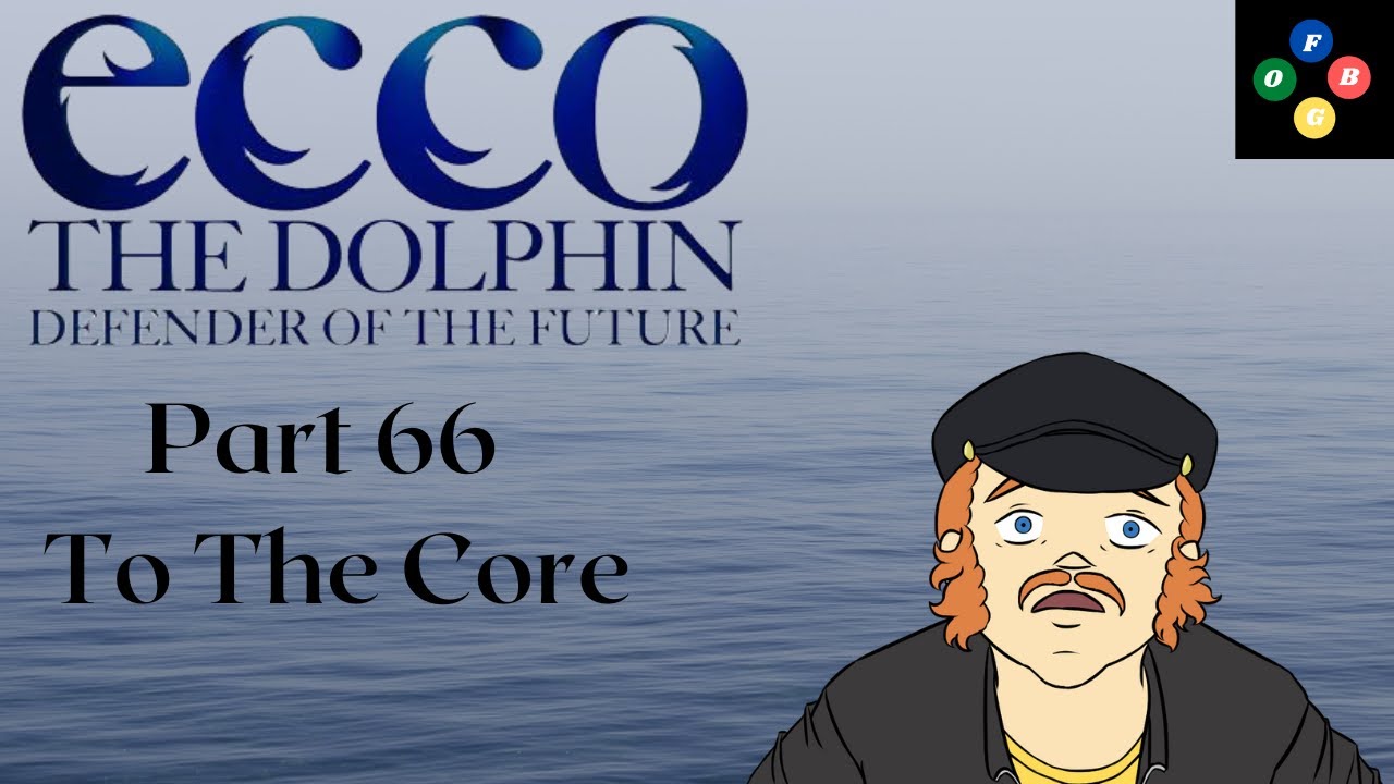 Ecco the Dolphin Defender of the Future Episode 66: To the core! - YouTube