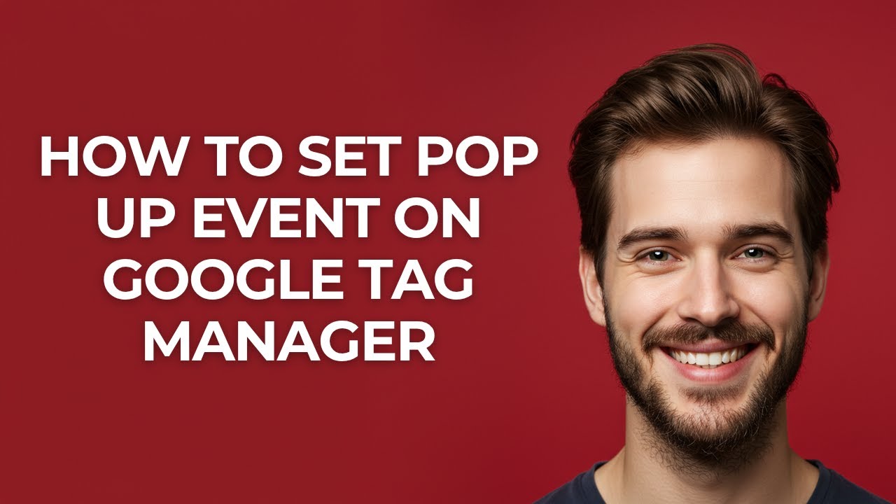How to Set Pop Up Event on Google Tag Manager - GUIDE! - YouTube