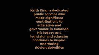 Keith King - (1948 - 03 Feb 2024) - American #republican politician from #colorado - passed away