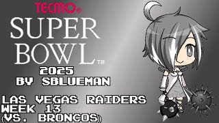 Tecmo Super Bowl 2025 (NES)(SBlueman) - Las Vegas Raiders - Week 13
My full season playthrough of Tecmo Super Bowl 2025 (NES)(SBlueman) as Las Vegas Raiders.
Tecmo Super Bowl (2025-26) Playlist: http://youtube.com/playlist?list=PLXGJyWj0JVouPUv9aDwdMLWGX1Izl_V3H
Hack Download
(NES)(SBlueman): https://tecmobowl.org/files/file/901-tecmo-super-bowl-2025-v30-midseason-update/
Version Used: Tecmo Super Bowl 2025 NES (Hardtype + P2 As Road Team) by SBlueman
Week 13
Raiders vs. Broncos (2nd Game)
If you want more playthroughs/runs to watch, make sure you subscribe to my channel and check out my website.
KRocketneos Retro Gaming Website: http://krocketneo43z.wix.com/home-page
KRocketneos Retro Gaming Facebook Fan Page: http://www.facebook.com/KRNFanPage
#KRocketneoRetroGaming #TecmoSuperBowl #LasVegasRaiders Tecmo Super Bowl 2025 (NES)(SBlueman) - Las Vegas Raiders - Week 13