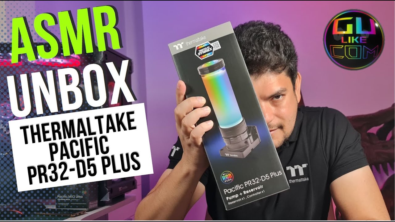 ASMR UNBOX THERMALTAKE PACIFIC PR32 D5 PLUS - YouTube