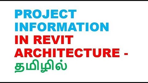 revit architecture-project information in tamil
