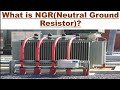 65-xx) What is NGR (NeutralGround Resistor)? It's Purpose in Electrical System? It's importance..