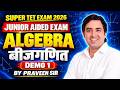 SUPER TET Exam 2026 🔥 Junior Aided Exam | Algebra (बीजगणित) Demo Class 1 By Praveen Sir | Job Mantra