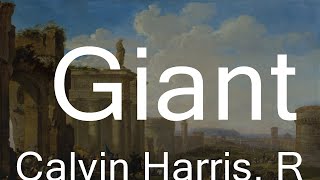 Calvin Harris, Rag'n'Bone Man - Giant (Lyrics)  | Music Shelby