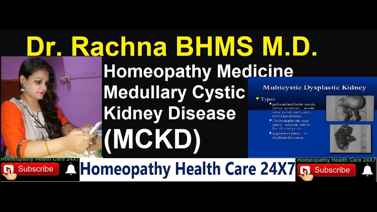 Homeopathy Medicine Medullary Cystic Kidney disease (MCKD) YouTube