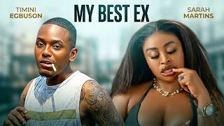 MY BEST EX (SARAH MARTINS & TIMINI EGBUSON) NIGERIAN MOVIES 2026 | LATEST MOVIES