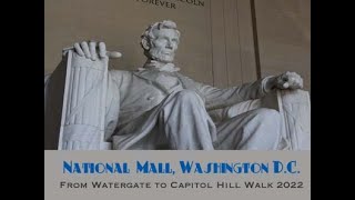 National Mall, Washington, DC 2022 Walking Tour