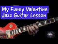 My Funny Valentine - Jazz Guitar Lesson