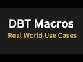 DBT Macros for Reusability : A Real World Scenarios