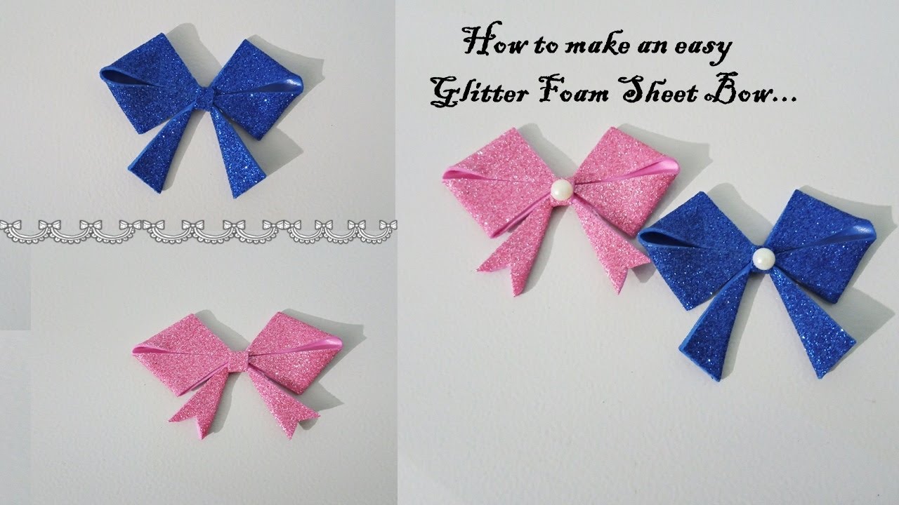 Bow with Glitter Foam Sheet How to make a Bow Bow making Diy Bow Making ETM84 YouTube