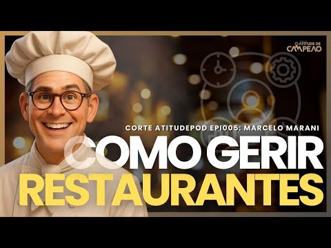 Como gerir restaurantes | Atitude de Campeão
