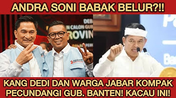 ANDRA SONI DIRUJAK RAME2‼️KDM DAN WARGA JABAR KEROYOK GUB. BANTEN!! MEMALUKKAN?!