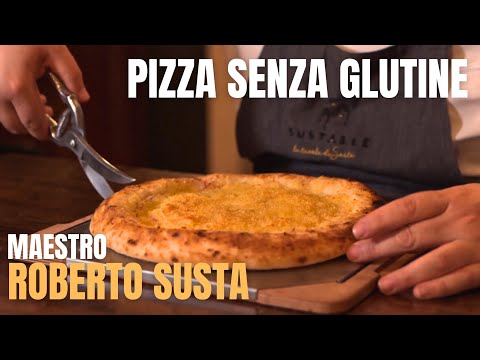 Video PIZZA SENZA GLUTINE: La ricetta perfetta del Maestro Roberto Susta