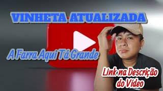 VINHETA A FARRA AQUI TÁ GRANDE