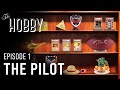 The pilot  the hobby podcast  ep 1