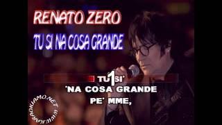 Video thumbnail of "Renato Zero - Tu si' 'na cosa grande (karaoke fair use)"