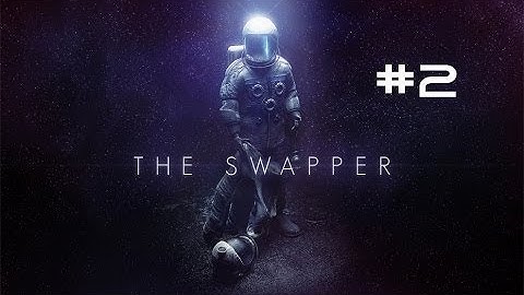 The Swapper Walkthrough - #2
