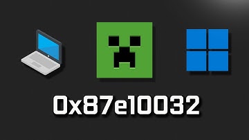 Minecraft Launcher Not Launching Error Code 0x87e10032 On Windows 11/10 PC FIX
