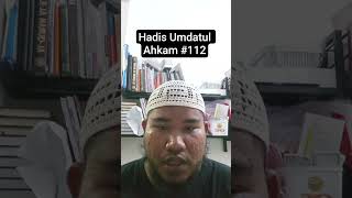Hadis Umdatul Ahkam No 112 ceramah dakwahislam subscribe short sholat sholawat hadis