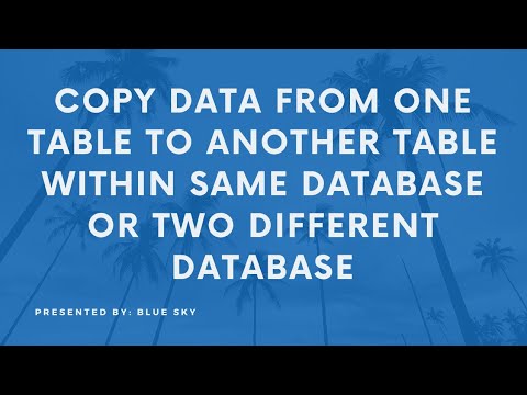 Video: Bagaimana cara menyalin konten dari satu tabel ke tabel lainnya dalam SQL?