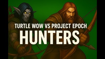 Project Epoch vs Turtle WoW Hunter - Classic+ Comparison!