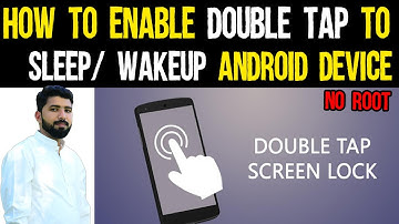 How To Enable Double Tap To Sleep/ Wakeup Android Device (WITHOUT ROOT)