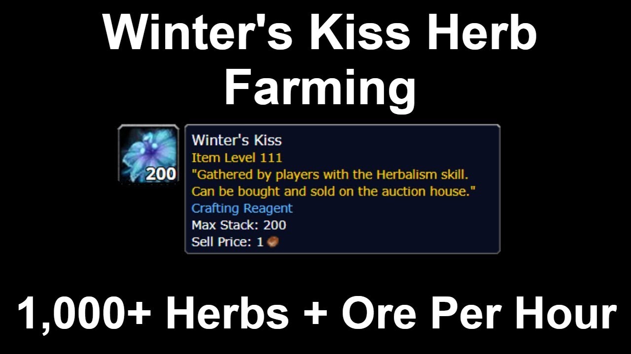Winter's Kiss + Other Herb and Ore Farming! 1,000+ Herbs Per Hour!