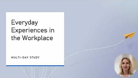 Everyday Experiences in the Workplace Study