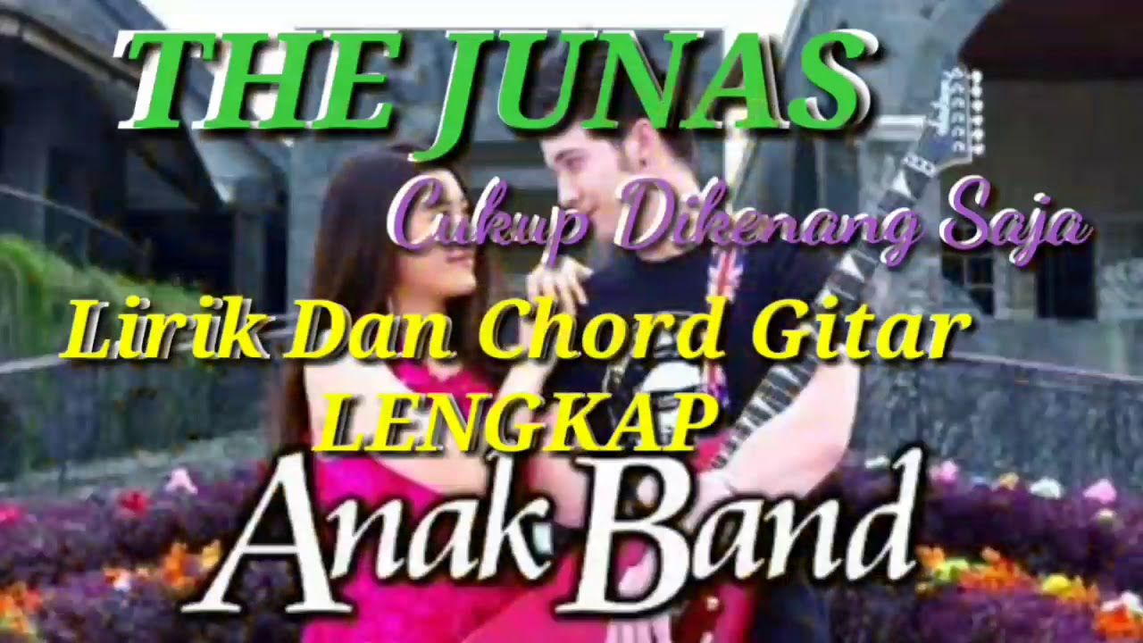 12 Chord Lagu The Junas Cukup Dikenang Saja Basgalanos 12 Chord Lagu The Junas Cukup Dikenang Saja Basgalanos