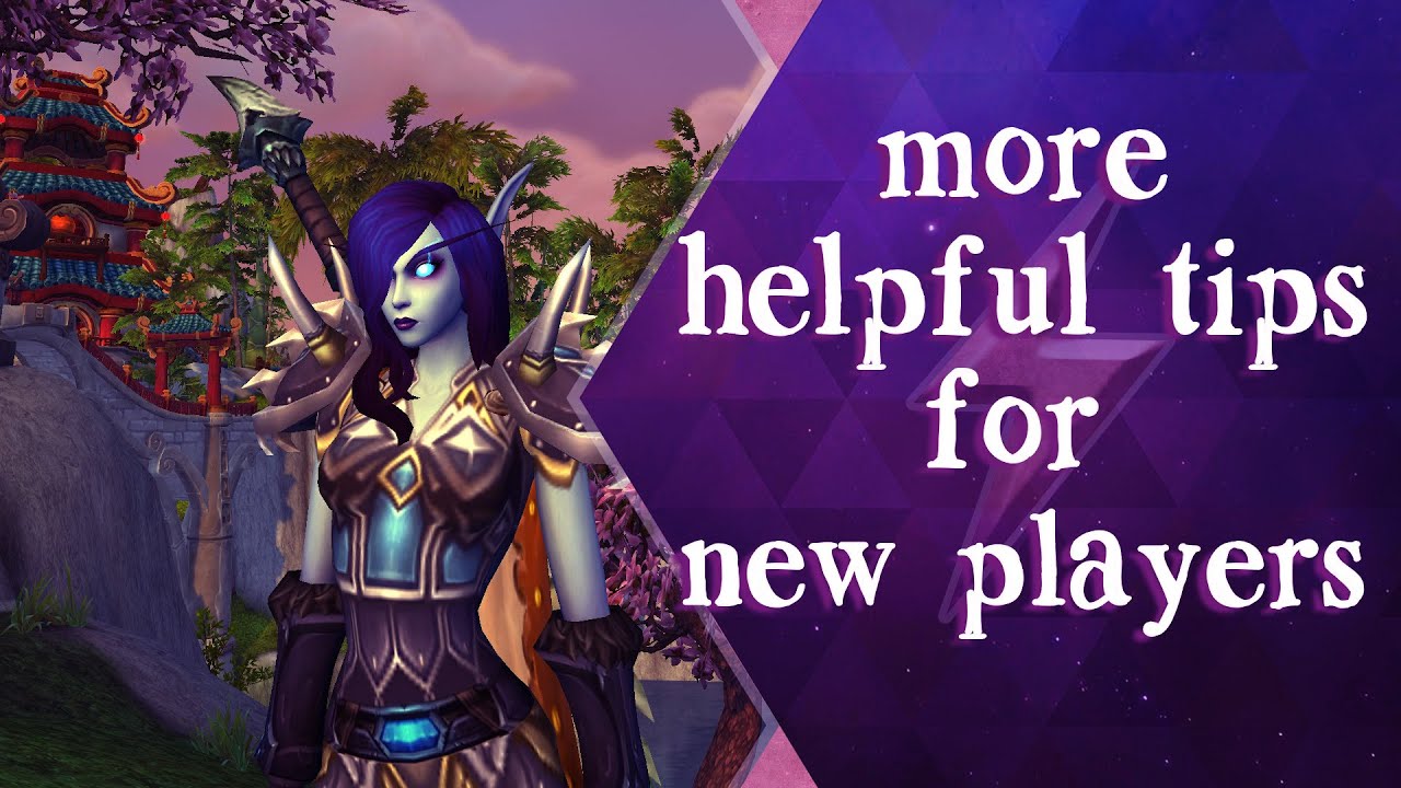 10 More Tips for New World of Warcraft Players (2021) YouTube