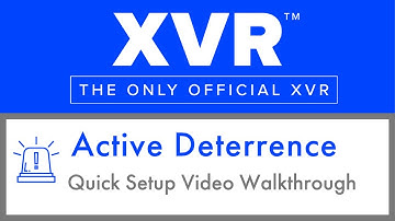 X Series Active Deterrence Quick Setup Video Tutorial