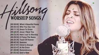 60 Mins Highly Praise and Worship Songs Of Hillsong – Best Popular Gospel Songs Of All Time Playlist