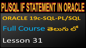 IF Control Statement in ORACLE PL/SQL--ORACLE 19C SQL & PL/SQL Full Course in Telugu-Lesson-31