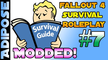 Fallout 4 Survival Roleplay - Modded!! #7 Sanctified and Purified